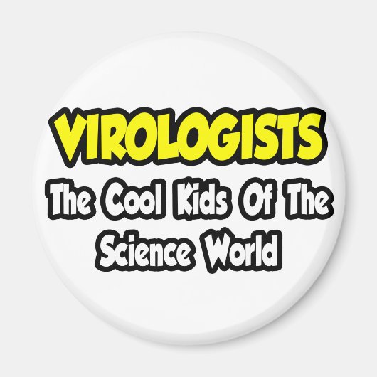 Virologen...Cool Kinder van Science World Magneet (Voorkant)