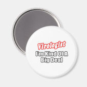 Viroloog...big deal magneet (Voorkant / Achterkant)