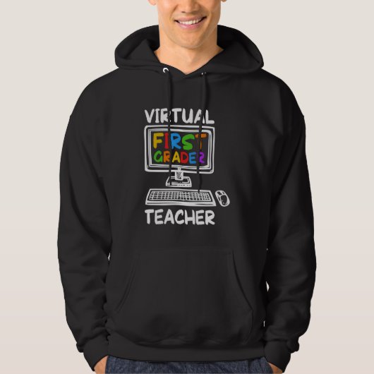 Virtual 1st Grade Teacher Distance Learning Back t Hoodie (Voorkant)