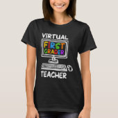 Virtual 1st Grade Teacher Distance Learning Back t T-shirt (Voorkant)