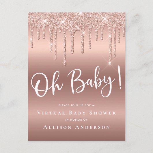 Virtual Baby shower Dripping Glitter Roos Gold Uitnodiging Briefkaart (Voorkant)