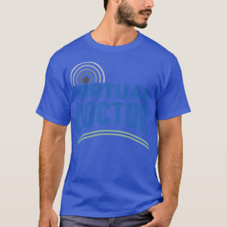 Virtual Doctor 1 T-shirt