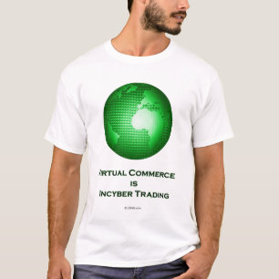 Virtuele handel is intracyberhandel t-shirt