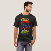 Vis Betta Heb Mijn Geld Betta Vis Humor T-shirt (Voorkant volledig)