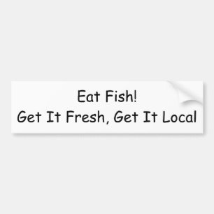Vis Eten! Vers en van eigen regio Bumpersticker