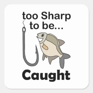 Vis haak te scherp om gevangen te worden Grappige Vierkante Sticker