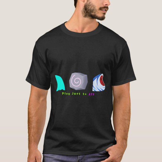 Vis het, speel gewoon om AFK te zijn T-shirt (Voorkant)