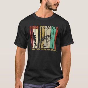  vis kan worden teruggetrokken als ze mijn naam Re T-shirt