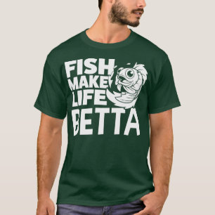 Vis maakt het leven een klassieke TShirt