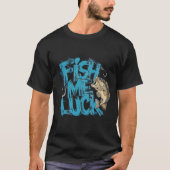 Vis Me Luck Graffiti Baars Kunst T-shirt (Voorkant)