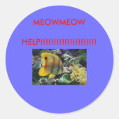 Vis, MEOWMEOWHELP!!!!!!!!!!!!!!!!!!!!!!!!!!!! Ronde Sticker (Voorkant)