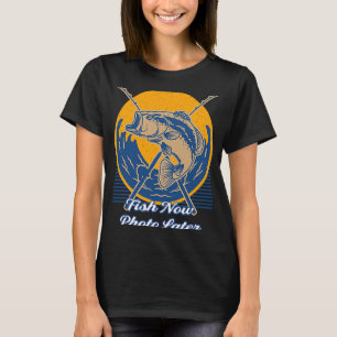 Vis Nu Foto Later Hobby Vissen Tijdverdrijf Visser T-shirt