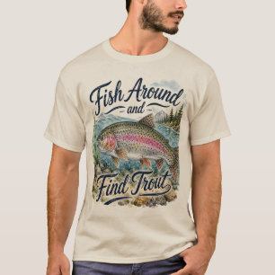 Vis rondzwemmen en vind Forel Leuke Quote Visser T-shirt