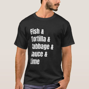 Vis Tacos Ingredientenlijst Grappig Recept T-shirt