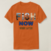 vis werkt later grappig gezegde vispun fish t-shirt (Design voorkant)
