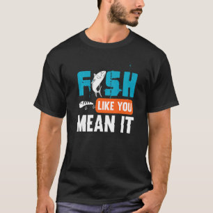 Vis zoals jij bedoelt het Vist angling T-shirt