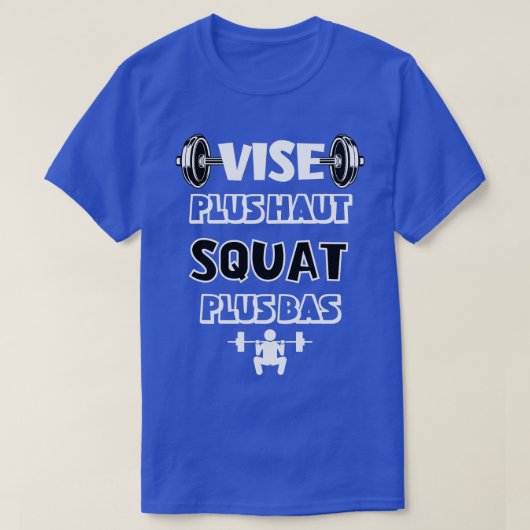 Vise Plus op Squat plus Low Humor Workout Gift Wo T-shirt (Design voorkant)