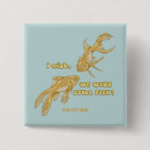 Visevolutie grappige goudvis vierkante button 5,1 cm (Voorkant)