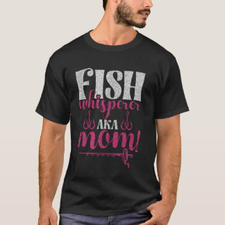 Visfluisteraar AKA Moeder! Vissende Moeder T-shirt