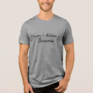 Visie + Actie = Succes Tri-Blend Shirt