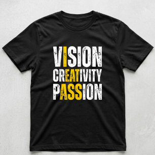 Visie Creativiteit Passie Grappige Meme Mannenhumo T-shirt