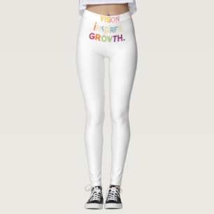 "Visie inspireert groei" Leggings