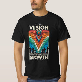 Visie inspireert groei t-shirt