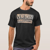 Visie is alles t-shirt (Voorkant)