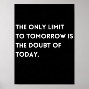 Visioen Overwinnen Twijfel Quote Klassiek Poster