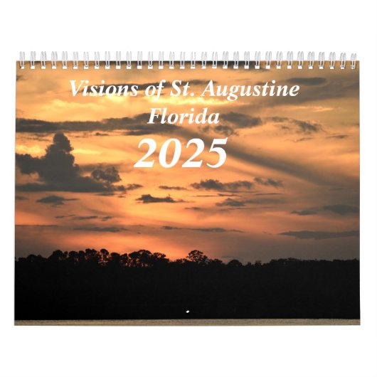 Visioenen van St. Augustine, Florida 2025 Kalender (Hoes)