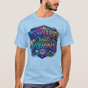 Visioenenmakers Creëren Visioenen Inspirerende T-S T-shirt