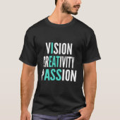 Vision Creativity Passion T-shirt (Voorkant)