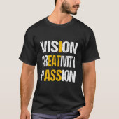 Vision Creativity Passion T-shirt (Voorkant)