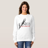 Vision Is My Direction Motivational Sweatshirt (Voorkant volledig)