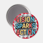 "Vision Sparks Action" Inspirerend magneet (Voorkant / Achterkant)