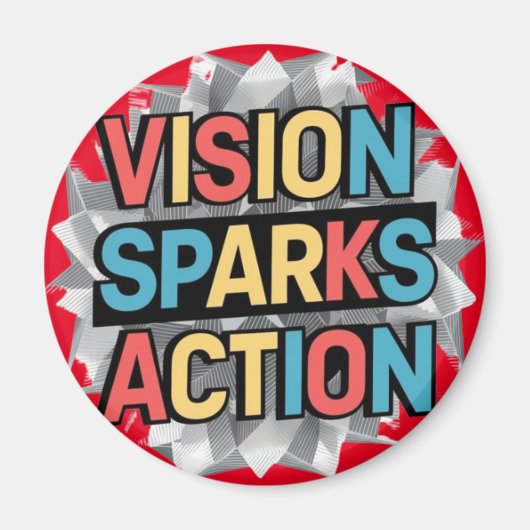 "Vision Sparks Action" Inspirerend magneet (Voorkant)