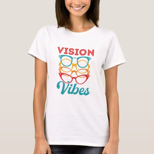 Vision Vibes Optometrist Optometry T-shirt (Voorkant)