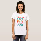 Vision Vibes Optometrist Optometry T-shirt (Voorkant volledig)