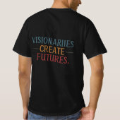 Visionairs Creëer Futures T-shirt (Achterkant)