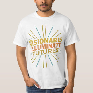 Visionairs verlichten de toekomst t-shirt
