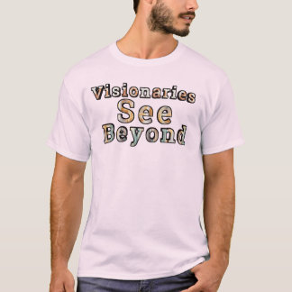 Visionairs zien verder t-shirt