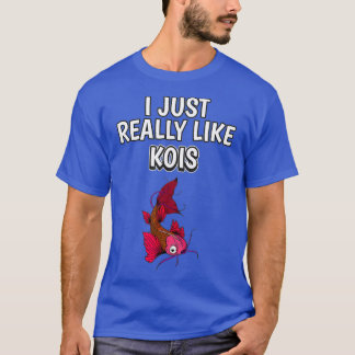 Visquote die ik net zo leuk vind als Kois Clothes T-shirt