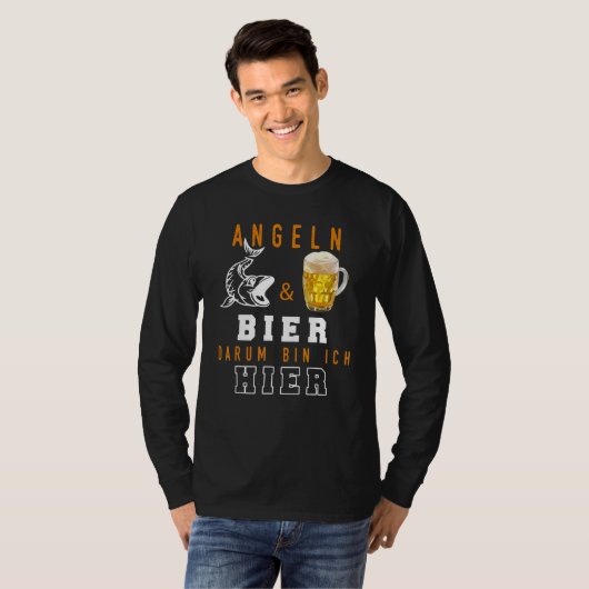 Vissen & Beer Darum Bin Ich Hier I Angler Fische T-shirt (Voorkant volledig)