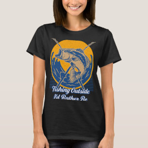 Vissen Buiten Ik Had Liever Visser Visser Humor Vi T-shirt