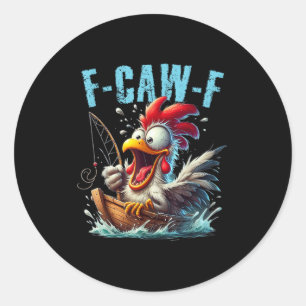 Vissen F-Caw-F Grappige Kip Schreeuw Humor Ronde Sticker