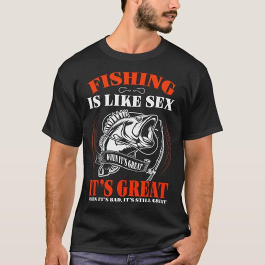 Vissen Is Als Het Goed Is Het Altijd Goed T-shirt (Voorkant)