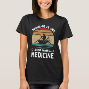 Vissen is de beste geneeskunde van de man boot vis t-shirt