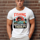 Vissen is goedkoper dan therapie t-shirt