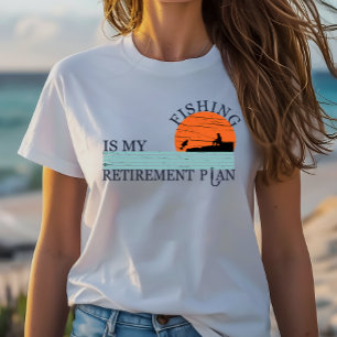 vissen is mijn pensioenplan t-shirt