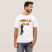 Vissen is mijn taak t-shirt (Voorkant volledig)